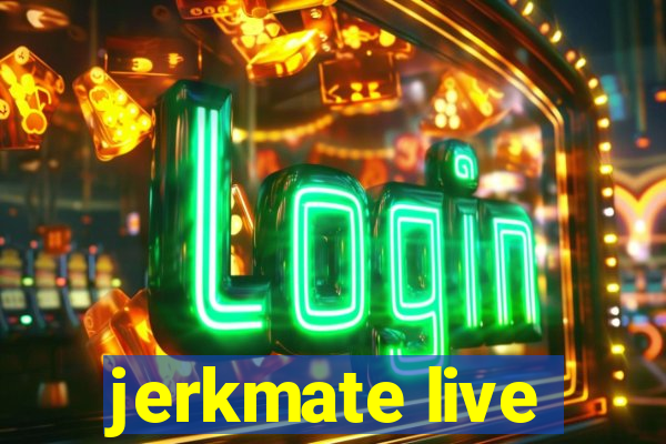 jerkmate live